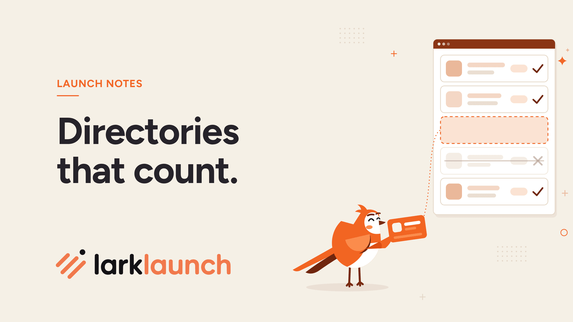 Directories that count. Beside it, Larky the LarkLaunch lark holds out an orange listing card toward the open slot on a board of directories, where the good ones are ticked and a spammy one is struck out