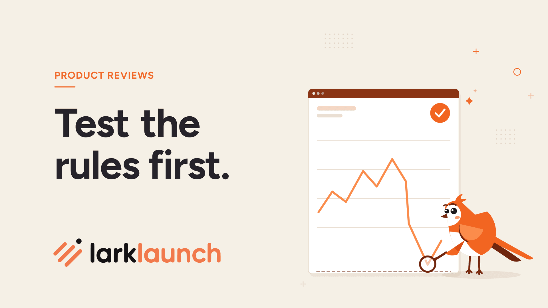 Test the rules first. Beside it, Larky the LarkLaunch lark looks through a magnifying glass at an equity curve whose lowest dip stays just above a dashed drawdown limit, next to an orange verdict tick